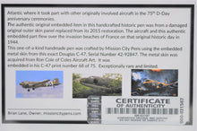 Load image into Gallery viewer, D-DAY INVASION LEAD AIRCRAFT C-47 "THATS ALL - BROTHER" Normandy WWII C47 Warbird Authentic Embedded Airplane Part Pen, RARE Custom Handmade